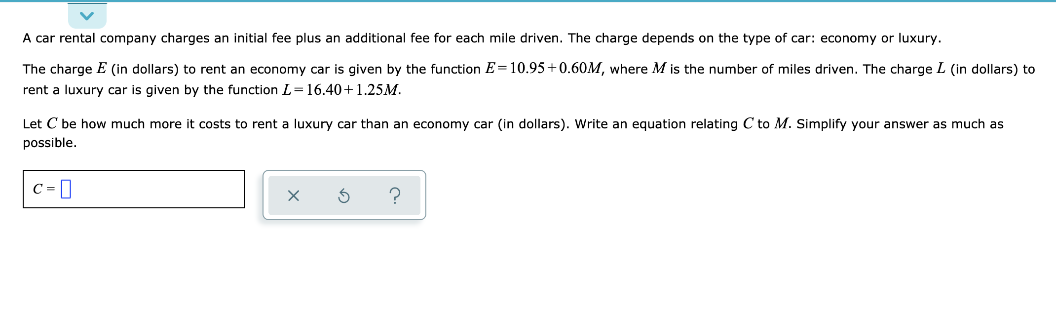 Solved A car rental company charges an initial fee plus an