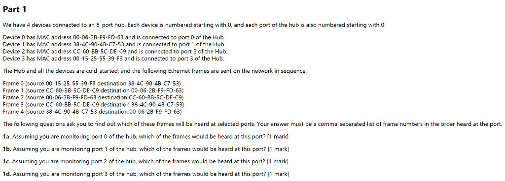 Solved We have 4 devices connected to an 8-port hub. Each | Chegg.com