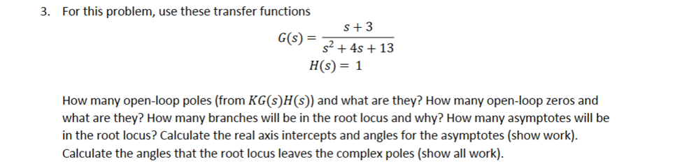 Solved 3. For this problem, use these transfer functions | Chegg.com