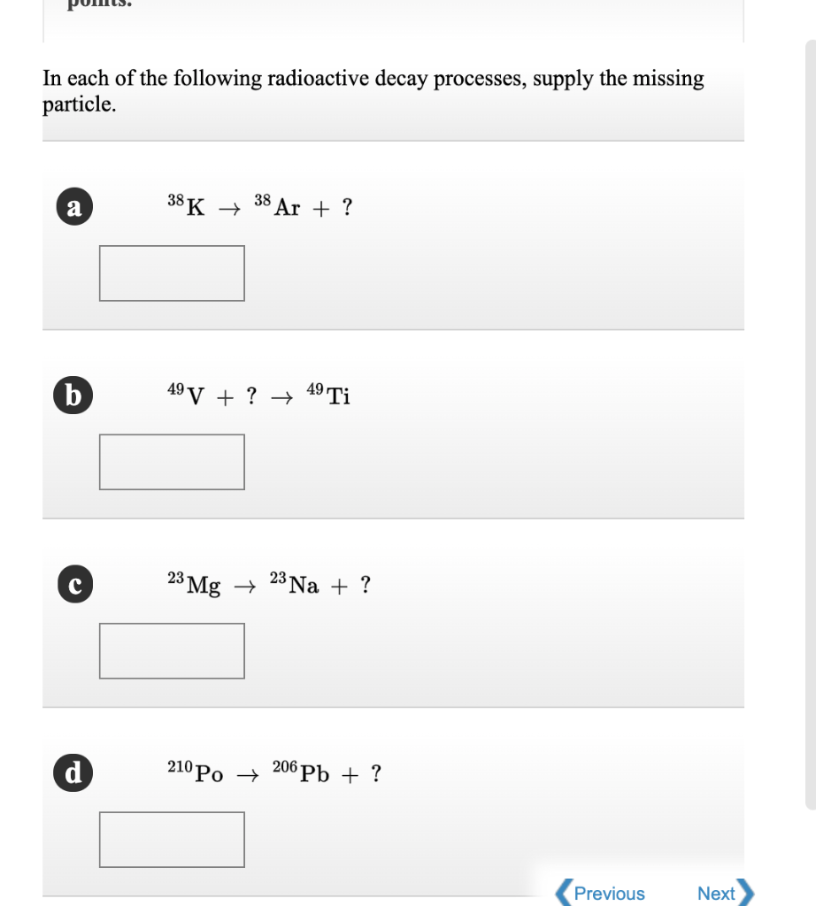 Solved In each of the following radioactive decay processes, | Chegg.com