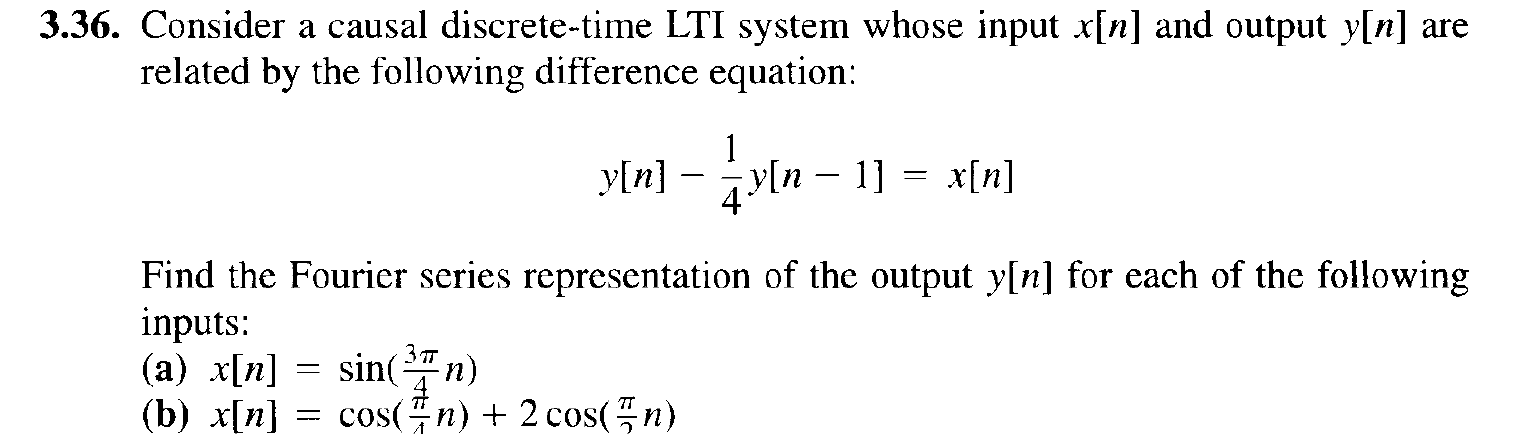 Solved 3.36. ﻿Consider a causal discrete-time LTI system | Chegg.com