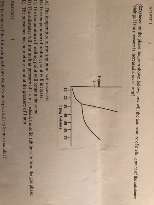 Solved Answer: 22),Based on the phase diagram shown below, | Chegg.com