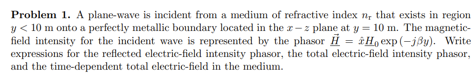 Solved Problem 1. A plane-wave is incident from a medium of | Chegg.com