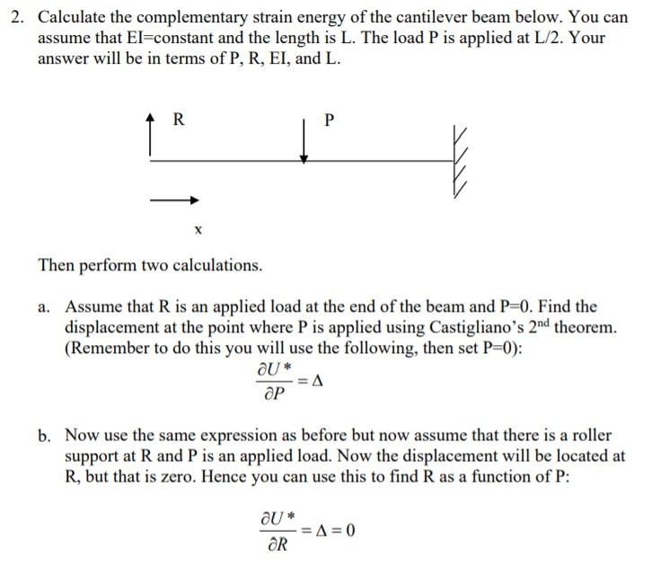 Solved Calculate the complementary strain energy of the | Chegg.com