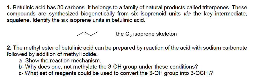 Solved 1. Betulinic Acid Has 30 Carbons. It Belongs To A 