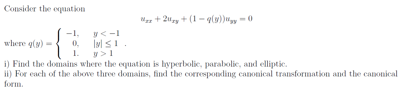 Solved Consider the equation uxx+2uxy+(1−q(y))uyy=0 where | Chegg.com