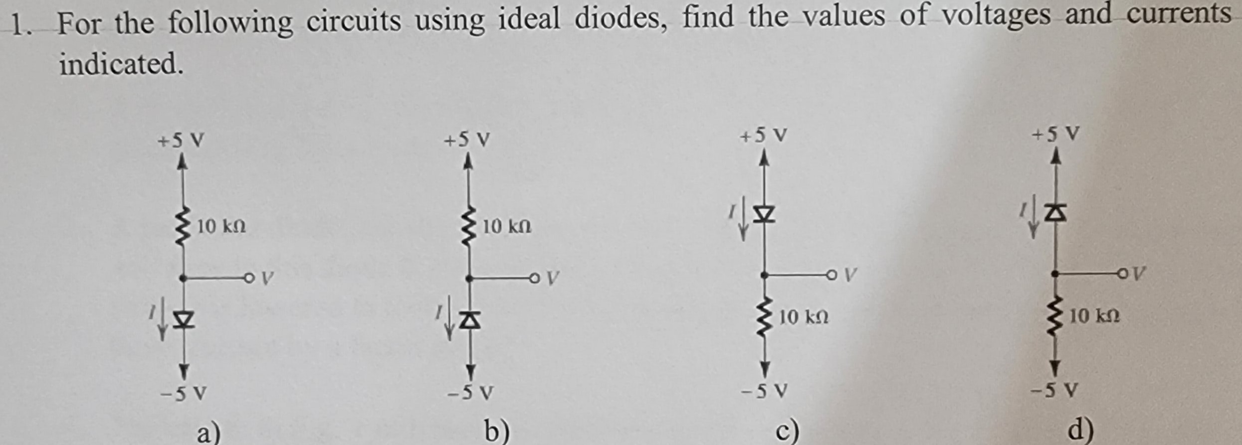 Solved 1. For The Following Circuits Using Ideal Diodes, | Chegg.com