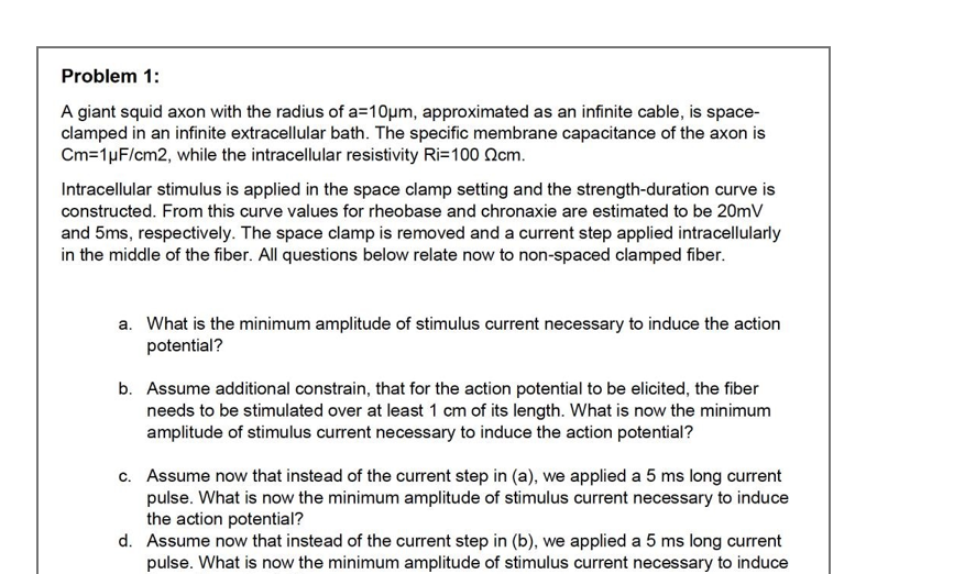 Solved Problem 1: A giant squid axon with the radius of | Chegg.com