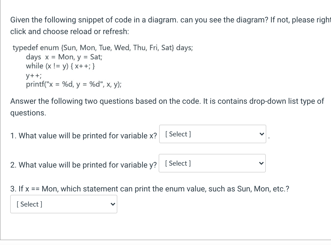 Solved Given The Following Snippet Of Code In A Diagram. Can | Chegg.com