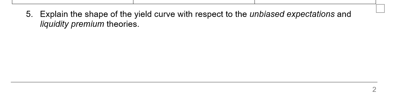 solved-5-explain-the-shape-of-the-yield-curve-with-respect-chegg