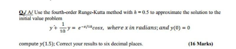 Solved A A/ Use The Fourth-order Runge-Kutta Method With H = | Chegg.com