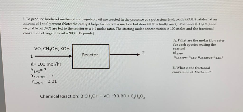 Solved 2. To Produce Biodiesel Methanol And Vegetable Oil | Chegg.com