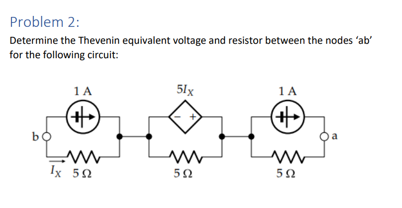 Solved Problem 2: Determine the Thevenin equivalent voltage | Chegg.com