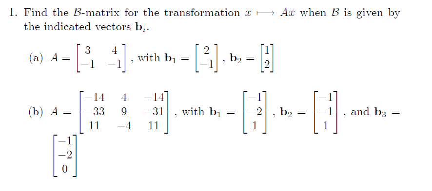 Solved 1. Find The B-matrix For The Transformation X → Ax | Chegg.com