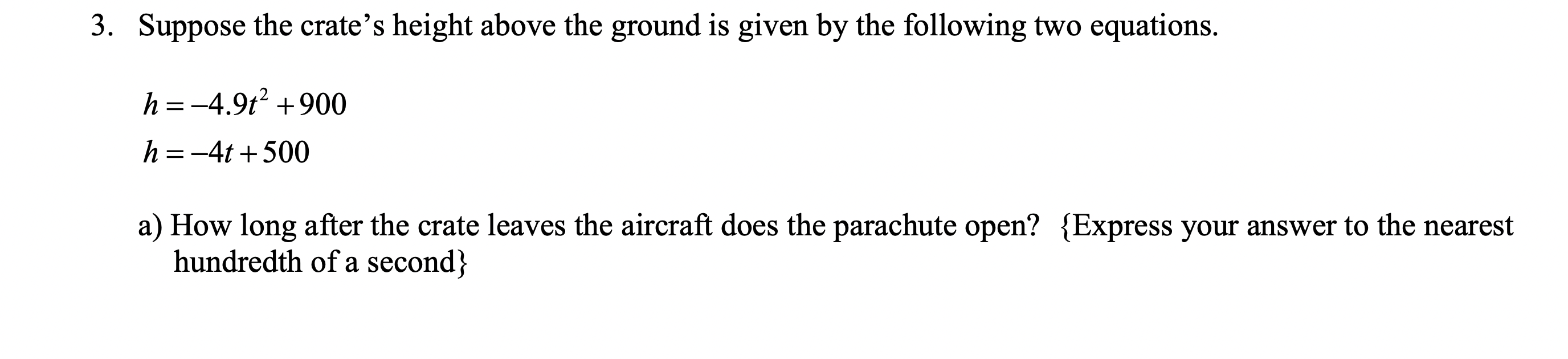 Solved 3. Suppose the crate's height above the ground is | Chegg.com