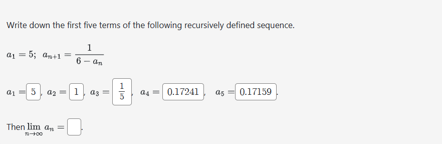 Solved Write down the first five terms of the following | Chegg.com