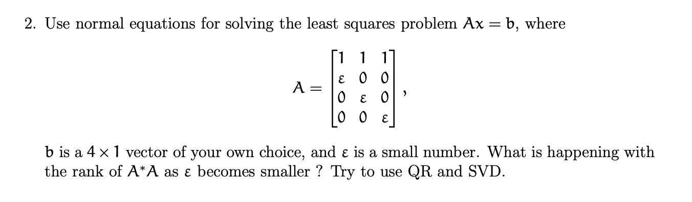 Solved 2. Use normal equations for solving the least squares | Chegg.com