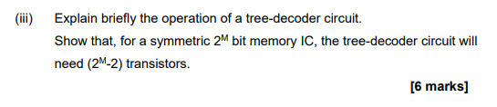 Solved (iii) Explain briefly the operation of a tree-decoder | Chegg.com