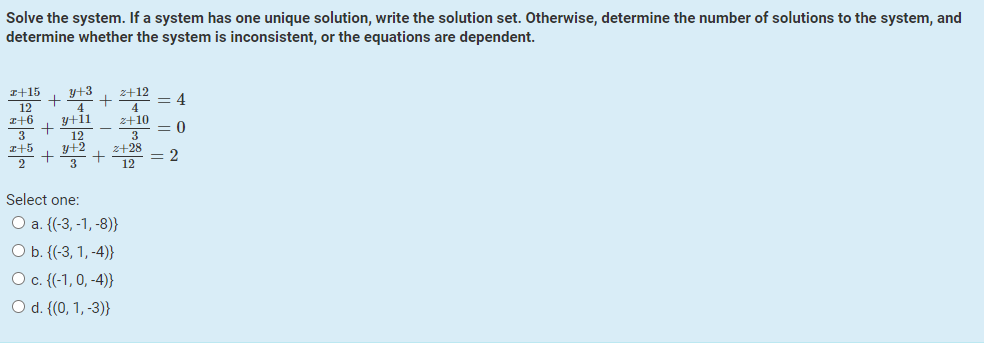 Solved Solve the system. If a system has one unique | Chegg.com