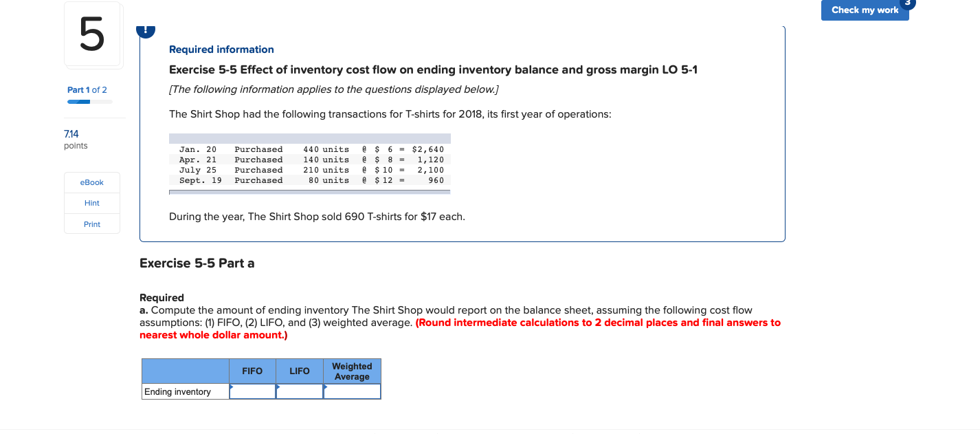 Check my work required information exercise 5-5 effect of inventory cost flow on ending inventory balance and gross margin lo