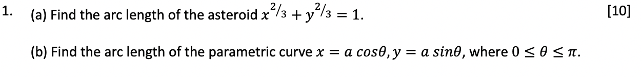 Solved 1. (a) Find the arc length of the asteroid x²/3 + | Chegg.com