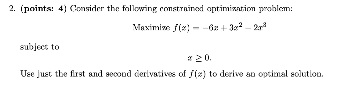 Solved 2. (points: 4) Consider the following constrained | Chegg.com