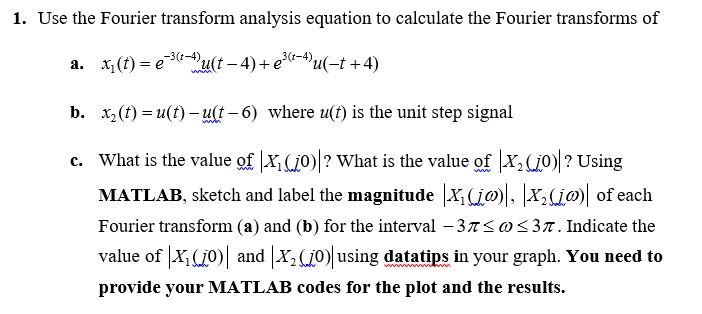 Solved 1 Use The Fourier Transform Analysis Equation To