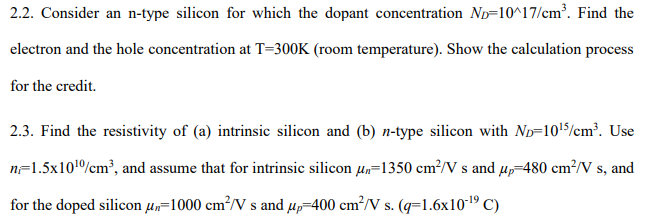 Solved 2.2. Consider an n-type silicon for which the dopant | Chegg.com