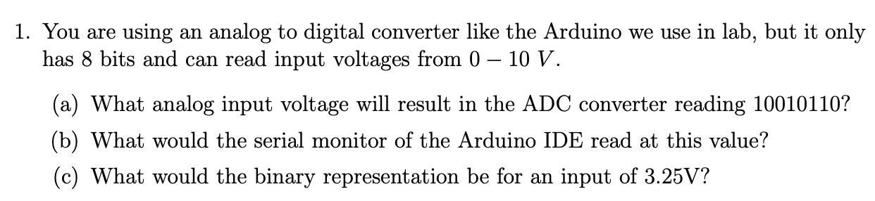 Solved 1. You Are Using An Analog To Digital Converter Like | Chegg.com