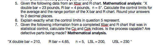 Solved 5. Given the following data from an Xbar and R chart. | Chegg.com