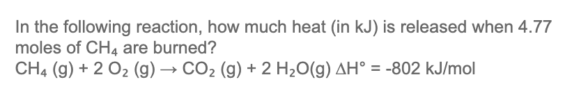 Solved In the following reaction, how much heat (in kJ) is | Chegg.com