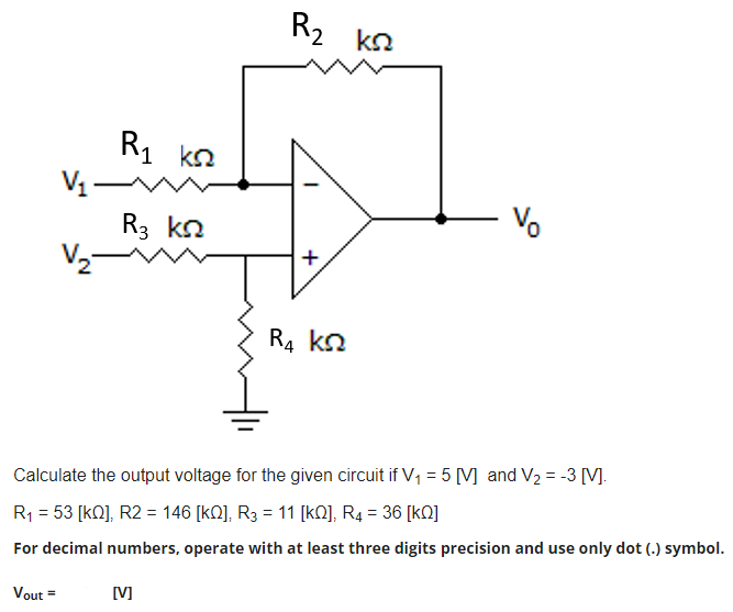 Solved Calculate the output voltage for the given circuit if | Chegg.com