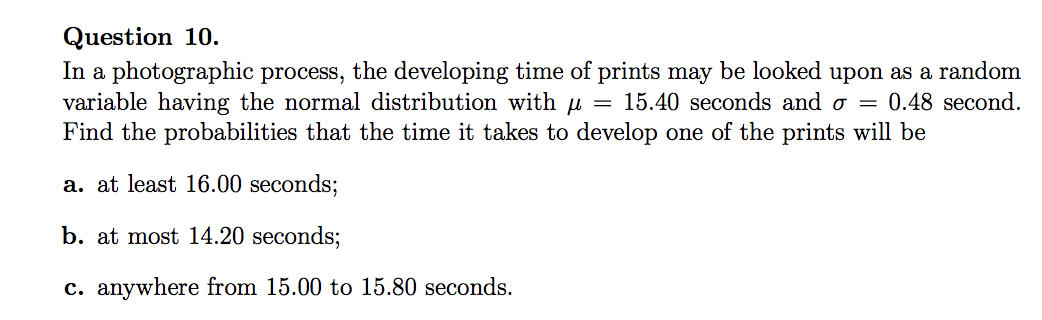 Solved Question 10. In a photographic process, the | Chegg.com