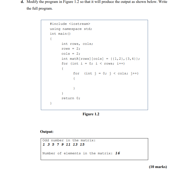 Solved d. Modify the program in Figure 1.2 so that it will | Chegg.com