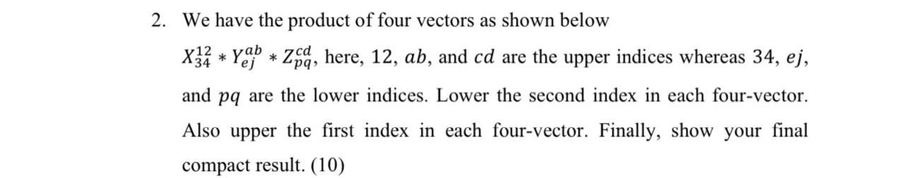 Solved 2. We have the product of four vectors as shown below | Chegg.com