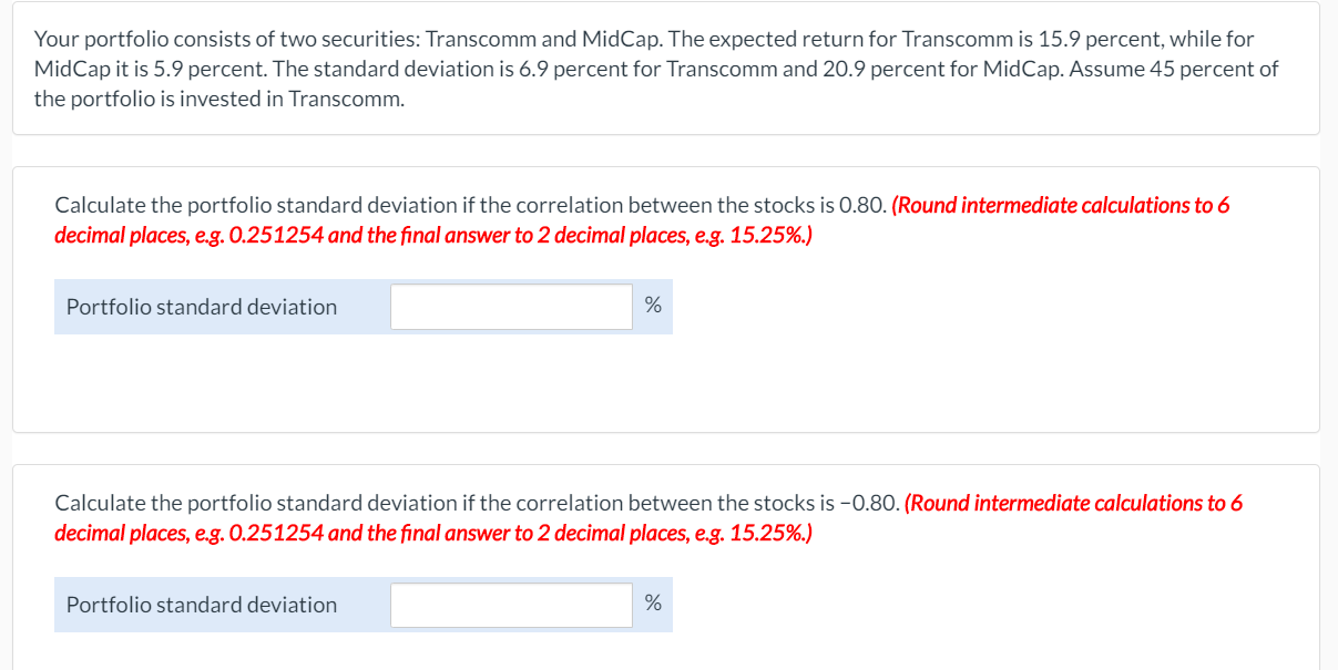 Solved Your portfolio consists of two securities: Transcomm | Chegg.com