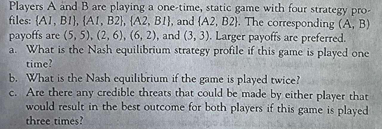 Solved Players A and B are playing a one-time, static game | Chegg.com