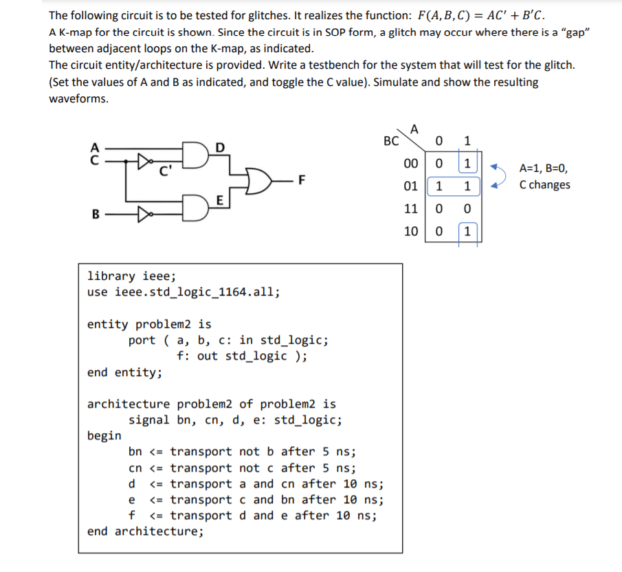 Solved The following circuit is to be tested for glitches. | Chegg.com