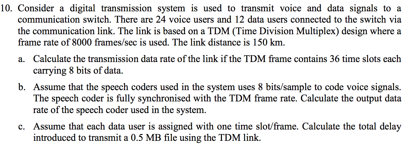 Solved 10. Consider a digital transmission system is used to | Chegg.com