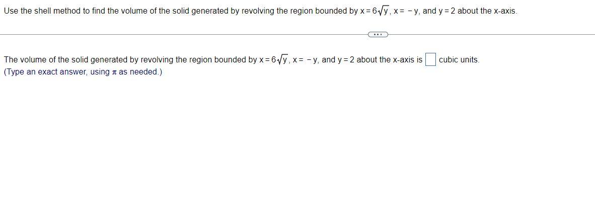 Solved Use the shell method to find the volume of the solid | Chegg.com