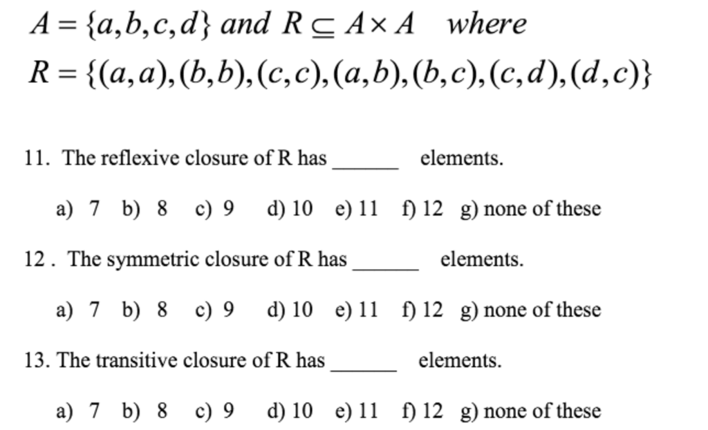 Solved A a,b,c,d\ and RcAxA where 11. The reflexive closure | Chegg.com