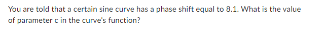 Solved You are told that a certain sine curve has a phase | Chegg.com