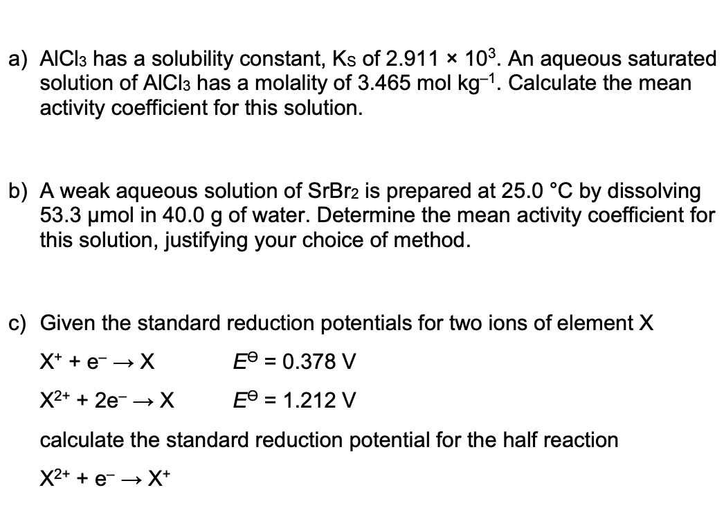 Solved a) AlCl3 has a solubility constant, Ks of 2.911 * | Chegg.com