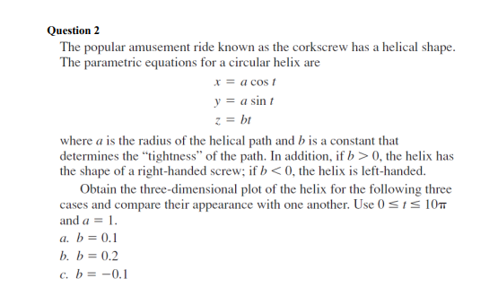 Question 2 The popular amusement ride known as the | Chegg.com