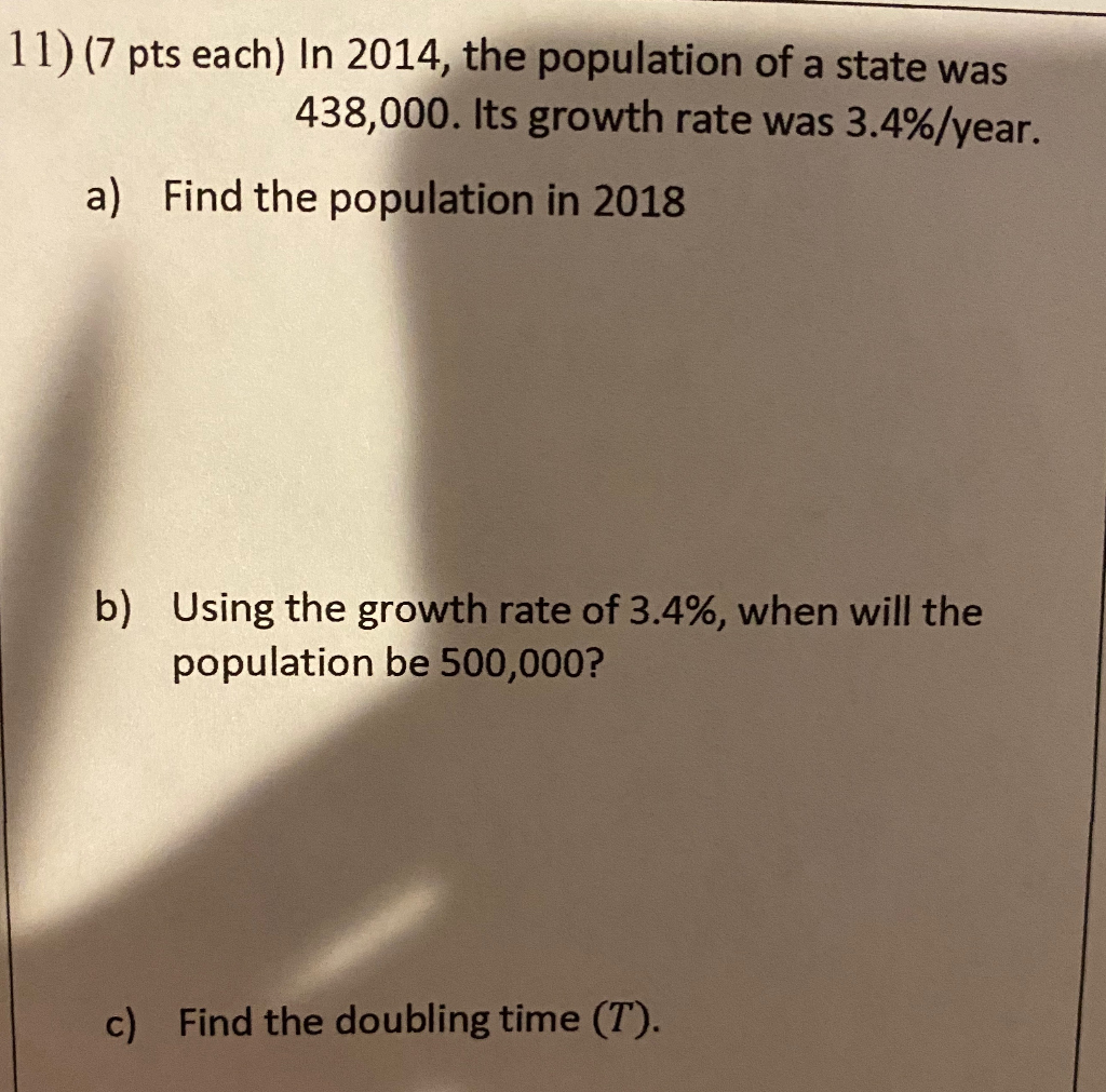 Solved 11) (7 pts each) In 2014, the population of a state | Chegg.com