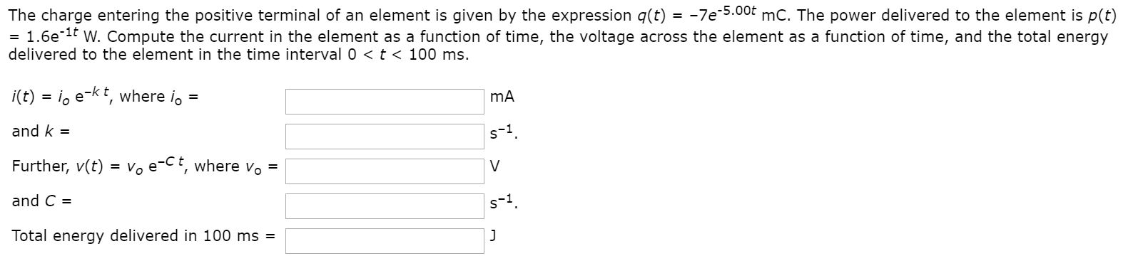 Solved The Charge Entering The Positive Terminal Of An El Chegg Com
