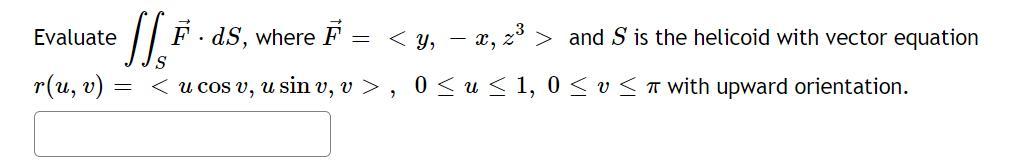 Solved Evaluate ∬sf⋅ds Where F