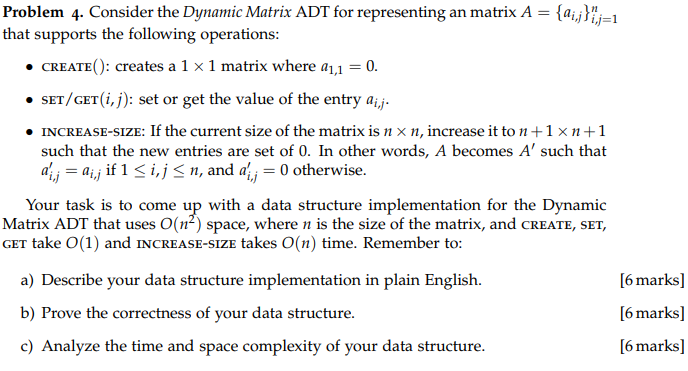 Solved aijlij=1 Problem 4. Consider the Dynamic Matrix ADT | Chegg.com