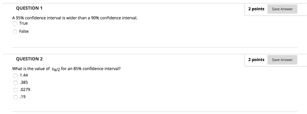 Solved QUESTION 1 2 points Save Answer A 95% confidence | Chegg.com
