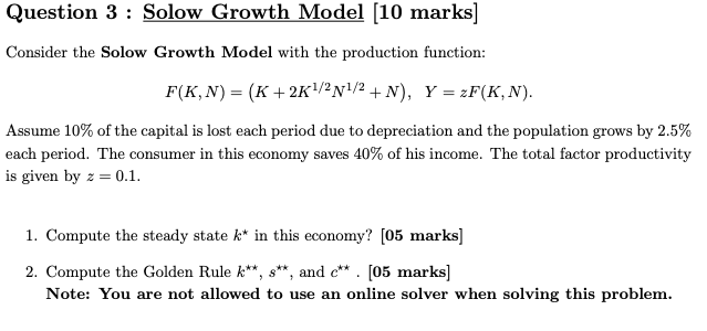 Solved Question 3 : Solow Growth Model (10 marks] Consider | Chegg.com